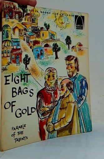 Eight Bags of Gold