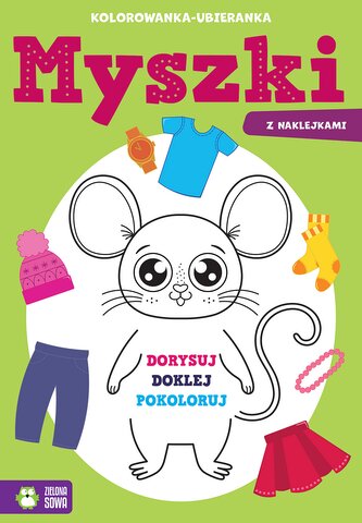 Myszki. Kolorowanka-ubieranka