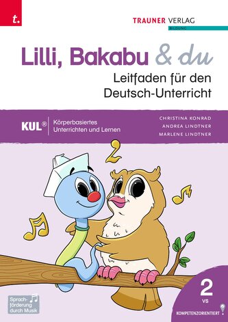 Lilli, Bakabu & du, Leitfaden für den Deutsch-Unterricht 2 VS