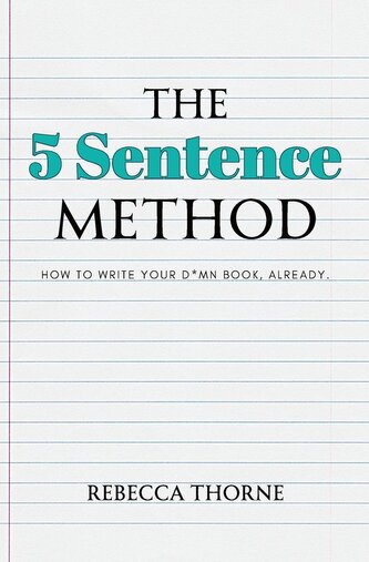 The 5 Sentence Method