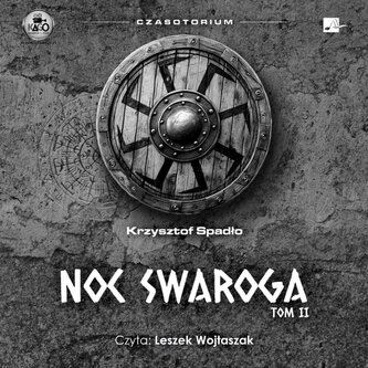 Czasotorium T.2 Noc Swaroga Audiobook Czasotorium T.2 Noc Swaroga Audiobook