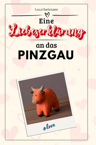 Eine Liebeserklärung an das Pinzgau