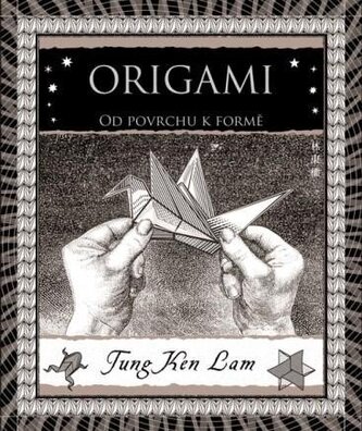 Origami - Od povrchu k formě