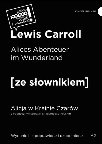 Alices Abenteuer im Wunderland. Alicja w Krainie Czarów z podręcznym słownikiem niemiecko-polskim