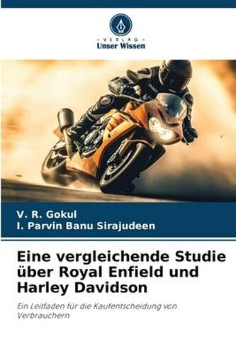 Eine vergleichende Studie über Royal Enfield und Harley Davidson