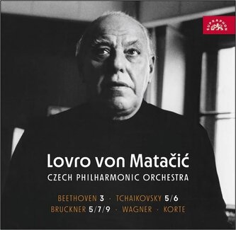 Lovro von Matačić, Česká Filharmonie:  Beethoven, Čajkovskij, Bruckner, Wagner Lovro von Matačić, Česká Filharmonie:  Beethoven, Čajkovskij, Bruckner, Wagner