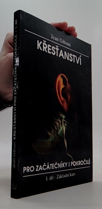 Křesťanství pro začátečníky i pokročilé I