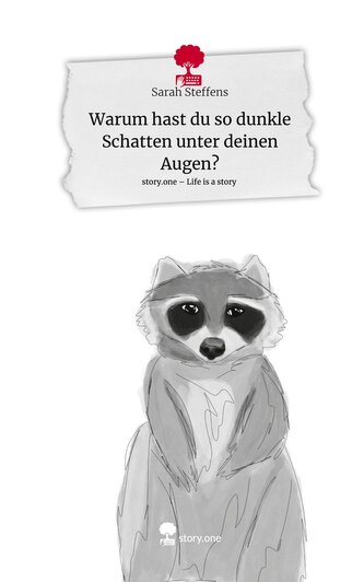 Warum hast du so dunkle Schatten unter deinen Augen?. Life is a Story - story.one