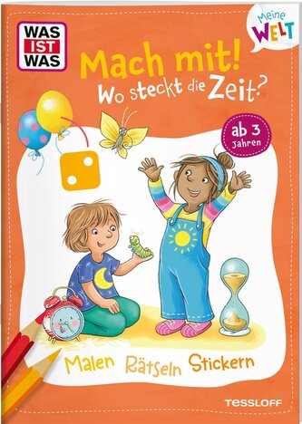 WAS IST WAS Meine Welt Mach mit! Wo steckt die Zeit?