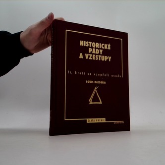 Historické pády a vzestupy