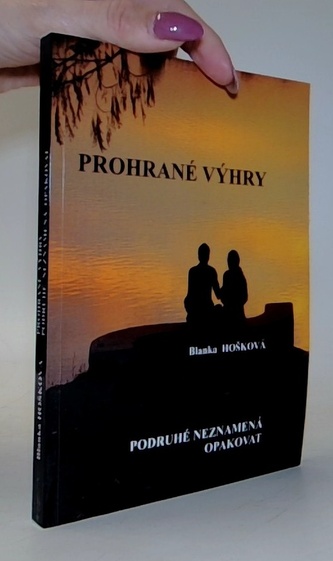 Prohrané výhry Podruhé neznamená opakovat