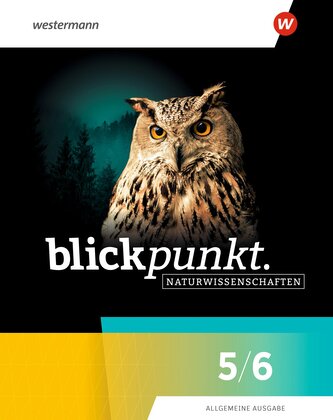 Blickpunkt Naturwissenschaften 5/6. sculubuch. Allgemeine Ausgabe Blickpunkt Naturwissenschaften 5/6. sculubuch. Allgemeine Ausgabe