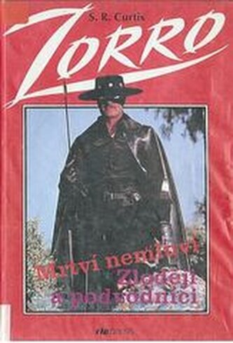Zorro mstitel Zloději a podvodníci ; Zorro mstitel ; Z něm. orig