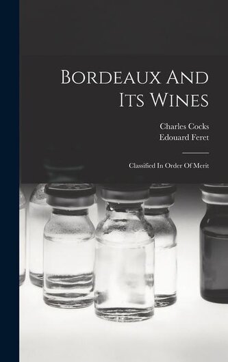 Bordeaux And Its Wines