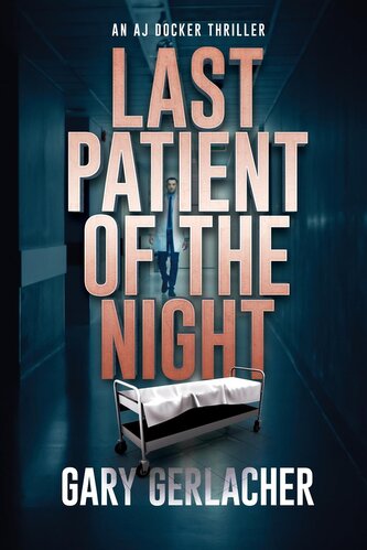 Last Patient of the Night