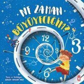 Ne Zaman Büyüyecegim