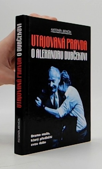 Utajovaná pravda o Alexandru Dubčekovi