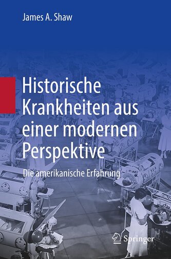 Historische Krankheiten aus einer modernen Perspektive