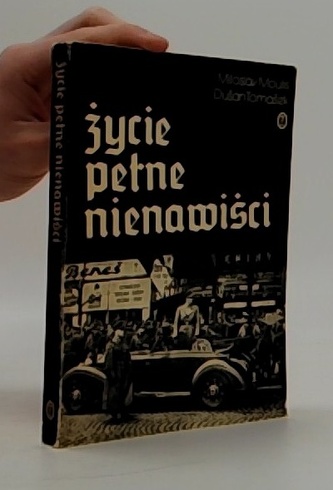 Życie pełne nienawiści