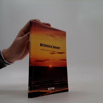 Budoucnost Podle proroctví Božího slova