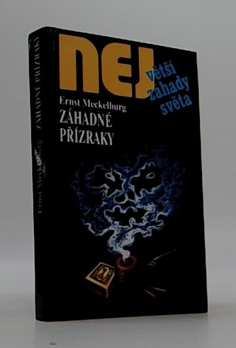 Největší záhady světa- zázračné přízraky