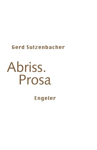 Abriss. Prosa