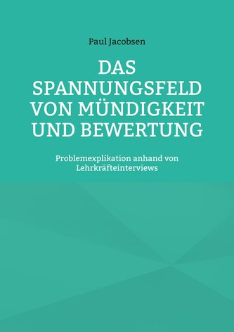 Das Spannungsfeld von Mündigkeit und Bewertung