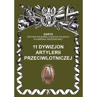 11 Dywizjon Artylerii Przeciwlotniczej 11 Dywizjon Artylerii Przeciwlotniczej