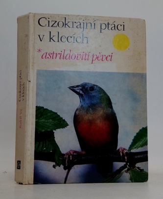 Cizokrajní ptáci v klecích astrildovití pěvci