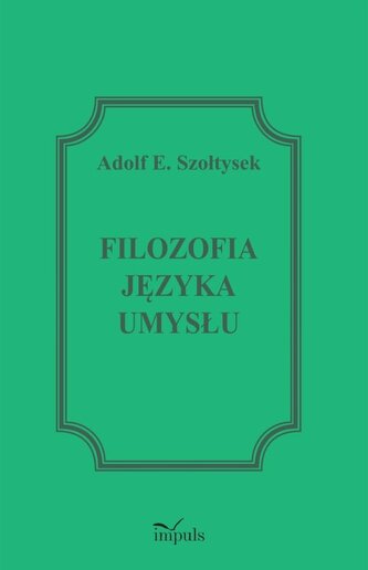 Filozofia języka umysłu Filozofia języka umysłu