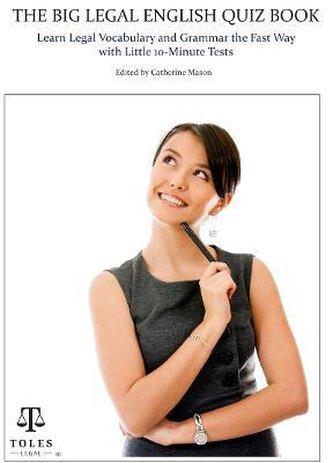 The Big Legal English Quiz Book The Big Legal English Quiz Book