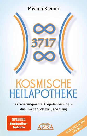 KOSMISCHE HEILAPOTHEKE: Aktivierung der Plejadenheilung - das Praxisbuch mit Heilsymbolen, Botschaften und Meditationen (Das neu