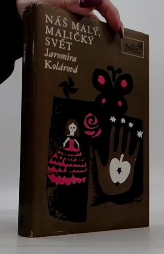 Náš malý,maličký  svět