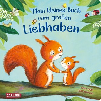 Mein kleines Buch vom großen Liebhaben Mein kleines Buch vom großen Liebhaben