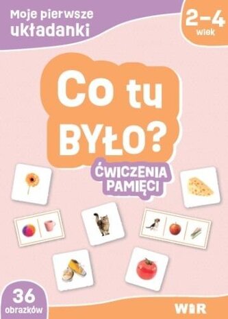 Moje pierwsze układanki Co tu było? ćwiczenia pamięci