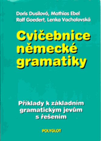 Cvičebnice německé gramatiky: příklady k základním gramatickým j