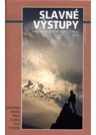 Slavné výstupy 2. kronika světového horolezectví.
