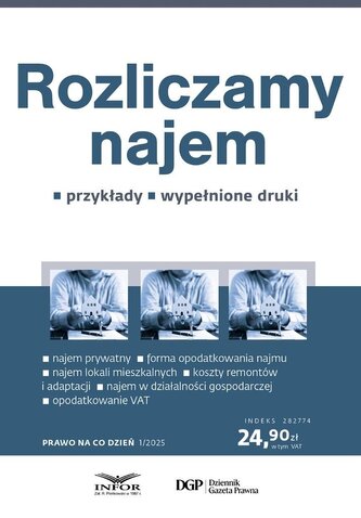Rozliczamy najem. Prawo na co dzień 1/2025 Rozliczamy najem. Prawo na co dzień 1/2025