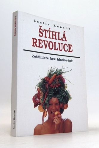 Štíhlá revoluce: Zeštíhlete bez hladovění!