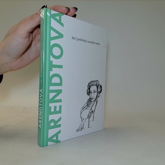 Arendotová - Být (politicky) součástí světa