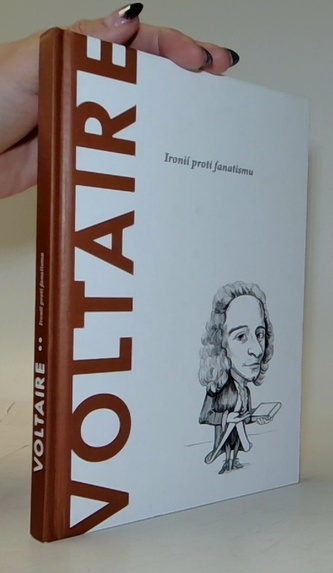 Voltaire - Ironií proti fanatismu