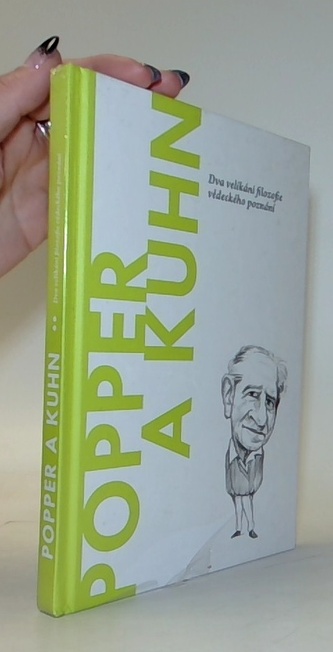 Popper a Kuhn - Dva velikáni filozofie vědeckého poznání