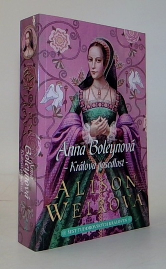 Anna Boleynová - králova posedlost
