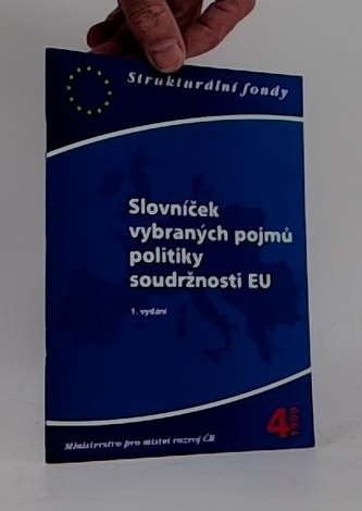 Slovníček vybraných pojmů politiky soudržnosti EU - 1. vydání