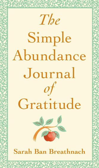 The Simple Abundance Journal of Gratitude