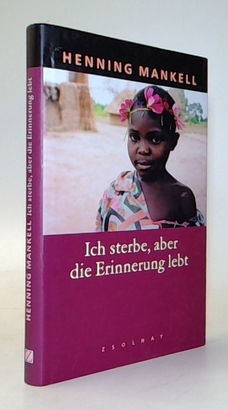 Ich sterbe, aber die Erinnerung lebt