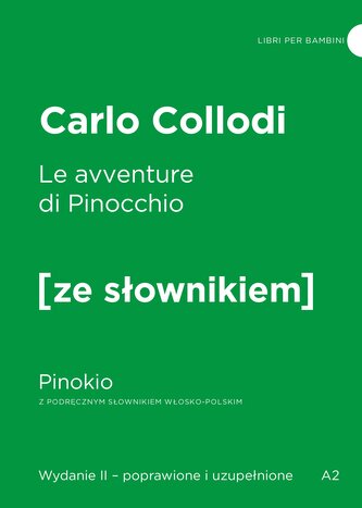Le avventure di Pinocchio. Pinokio z podręcznym słownikiem włosko-polskim Le avventure di Pinocchio. Pinokio z podręcznym słownikiem włosko-polskim