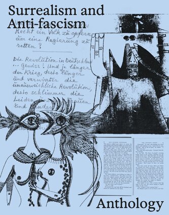Surrealism and Anti-Fascism: Art as Resistance - Exhibition Catalogue for the award-winning exhibition at the Lenbachhaus in Mun