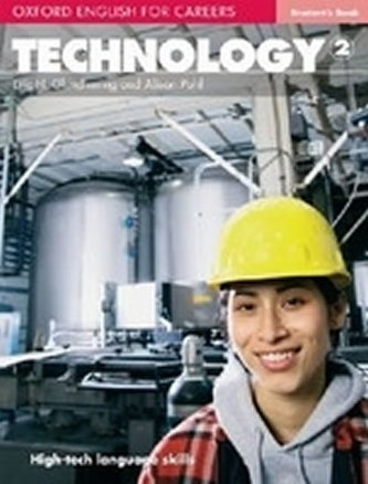 Oxford English for Careers: Technology 2 Student´s Book Oxford English for Careers: Technology 2 Student´s Book
