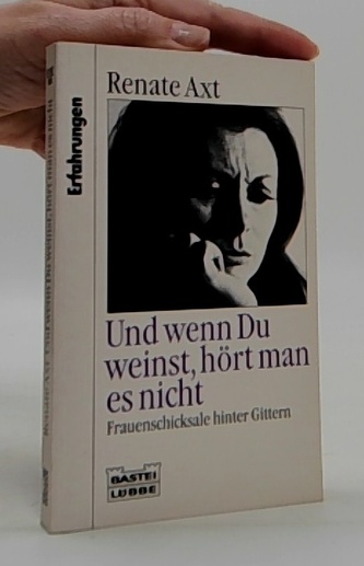 Und wenn Du weinst, hört man es nicht